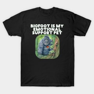 Bigfoot Is My Emotional Support Pet Spirit Animal T-Shirt